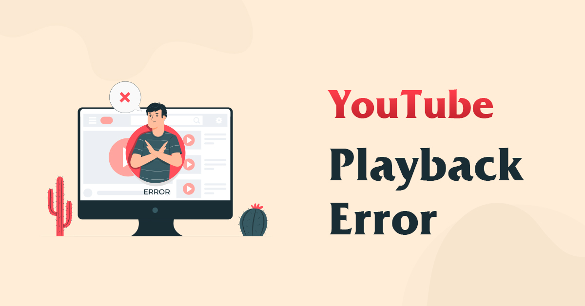 Actionable Guide to YouTube Playback Error on PC & Phone Doremizone